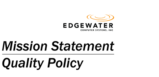 Edgewater Computer Systems Mission Statement and Quality Policy